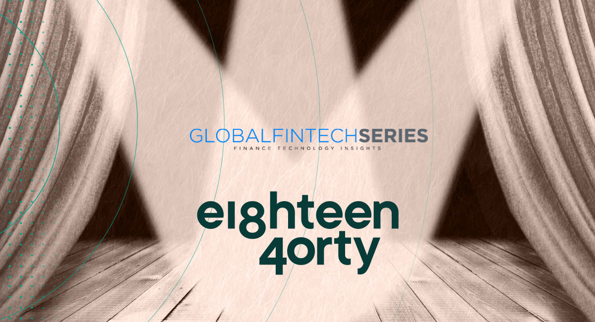 Global fintech series spotlights 1840